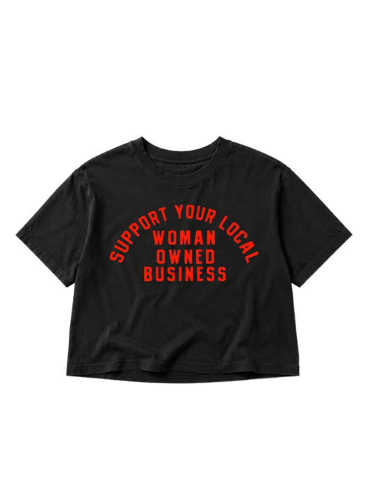 Support Your Local Woman Owned Business Crop Boxy Tee
