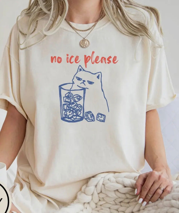 No Ice Please Tee